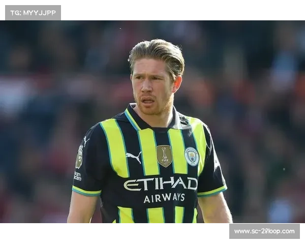 凯文·德布劳内:以精准传球和战术视野统领中场的足球大师 凯文·德布劳内:以精准传球和战术视野统领中场的足球大师